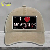 I Love My Attitude Novelty License Plate Hat Unconstructed Cotton / Khaki