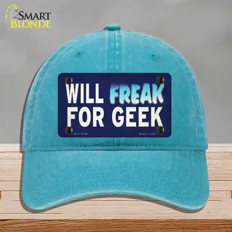 Will Freak For Geek Novelty License Plate Hat Tag Unconstructed Cotton Lake Blue