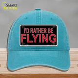 Rather Be Flying Novelty License Plate Hat Unconstructed Cotton Lake Blue