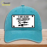I Am Pro-Choice Novelty License Plate Hat Unconstructed Cotton / Lake Blue