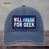 Will Freak For Geek Novelty License Plate Hat Tag Unconstructed Cotton Navy
