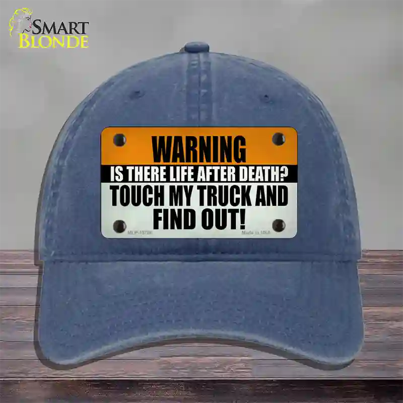 Dont Touch My Truck Novelty License Plate Hat Tag Unconstructed Cotton Navy