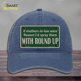 If Mother In Laws Were Weeds Novelty License Plate Hat Unconstructed Cotton / Navy