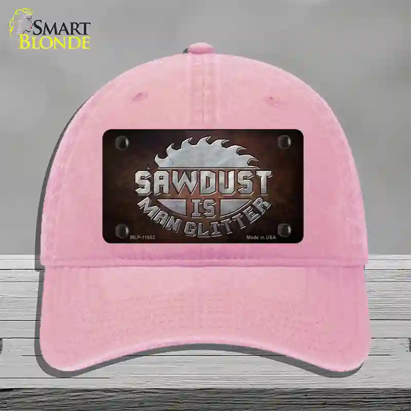 Sawdust is Man Glitter Novelty License Plate Hat Unconstructed Cotton / Pink