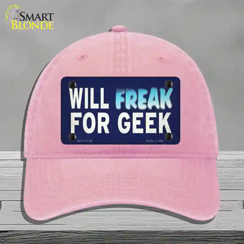 Will Freak For Geek Novelty License Plate Hat Tag Unconstructed Cotton Pink