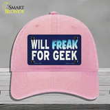 Will Freak For Geek Novelty License Plate Hat Tag Unconstructed Cotton Pink