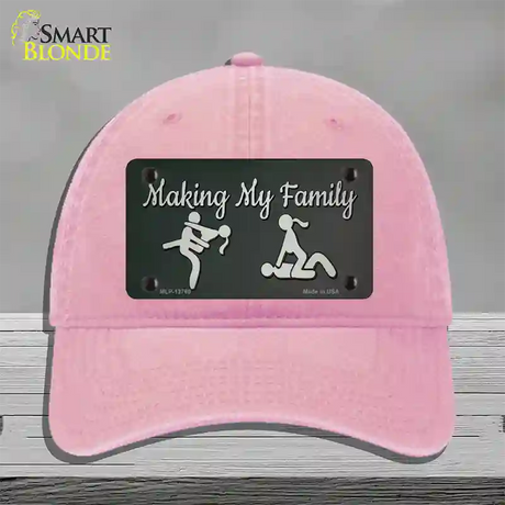 Makin My Family Novelty License Plate Hat Tag Unconstructed Cotton / Pink