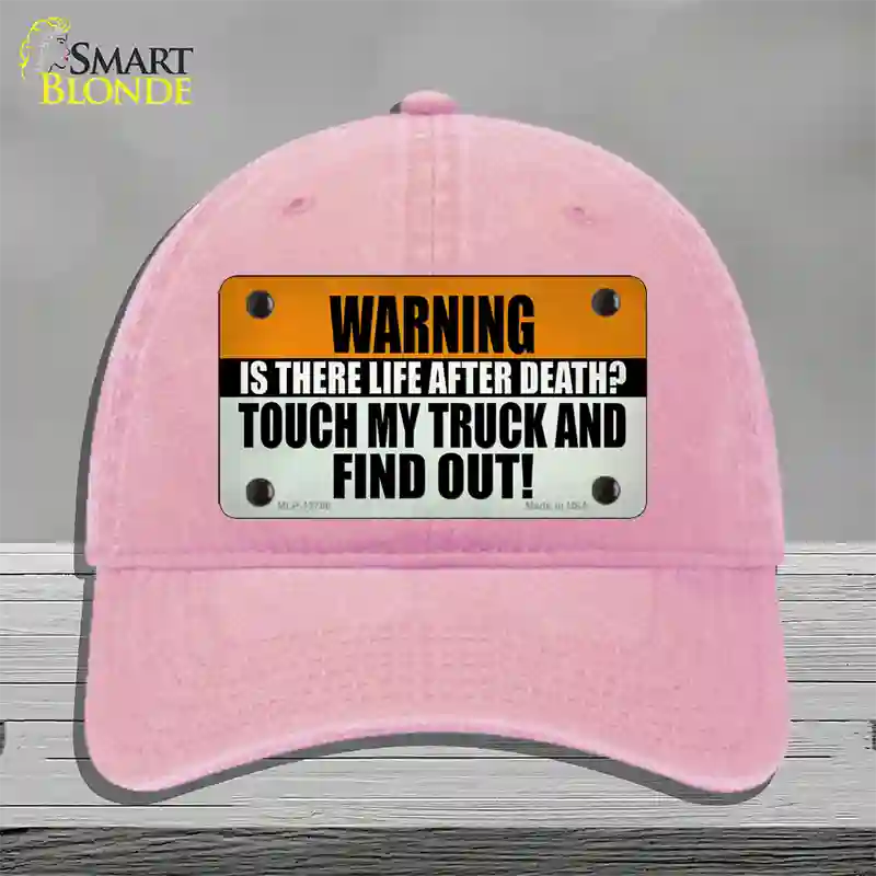 Dont Touch My Truck Novelty License Plate Hat Tag Unconstructed Cotton Pink