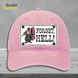 Forget Hell Novelty License Plate Hat Unconstructed Cotton / Pink