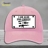 I Am Pro-Choice Novelty License Plate Hat Unconstructed Cotton / Pink