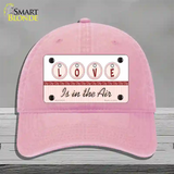 Love Is In The Air Novelty License Plate Hat Unconstructed Cotton / Pink