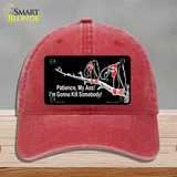 Patience My Ass Novelty License Plate Hat Unconstructed Cotton Red
