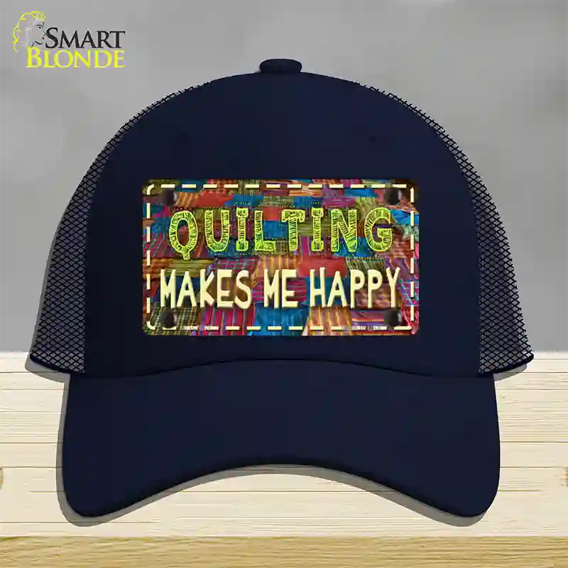 Quilting Makes Me Happy Novelty License Plate Hat Mesh / Navy