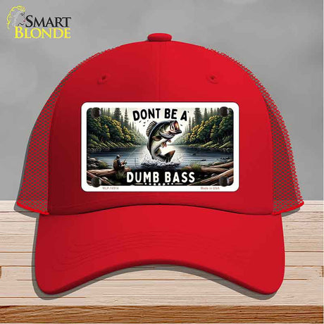 Dont Be a Dumb Bass Novelty License Plate Hat HAT-MLP-14513
