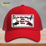He With The Most Toys Wins Novelty License Plate Hat Mesh / Red