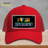 I Love My Mommies Novelty License Plate Hat Mesh / Red