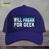 Will Freak For Geek Novelty License Plate Hat Tag Mesh Royal Blue