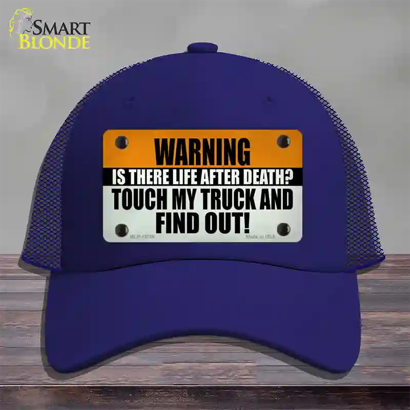 Dont Touch My Truck Novelty License Plate Hat Tag Mesh Royal Blue