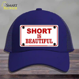 Short Is Beautiful Novelty License Plate Hat Mesh / Royal Blue
