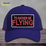 Rather Be Flying Novelty License Plate Hat Mesh Royal Blue