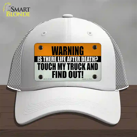 Dont Touch My Truck Novelty License Plate Hat Tag Mesh White