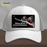 Patience My Ass Novelty License Plate Hat Mesh White