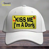 Kiss Me Im A Dork Novelty License Plate Hat Tag Cotton White