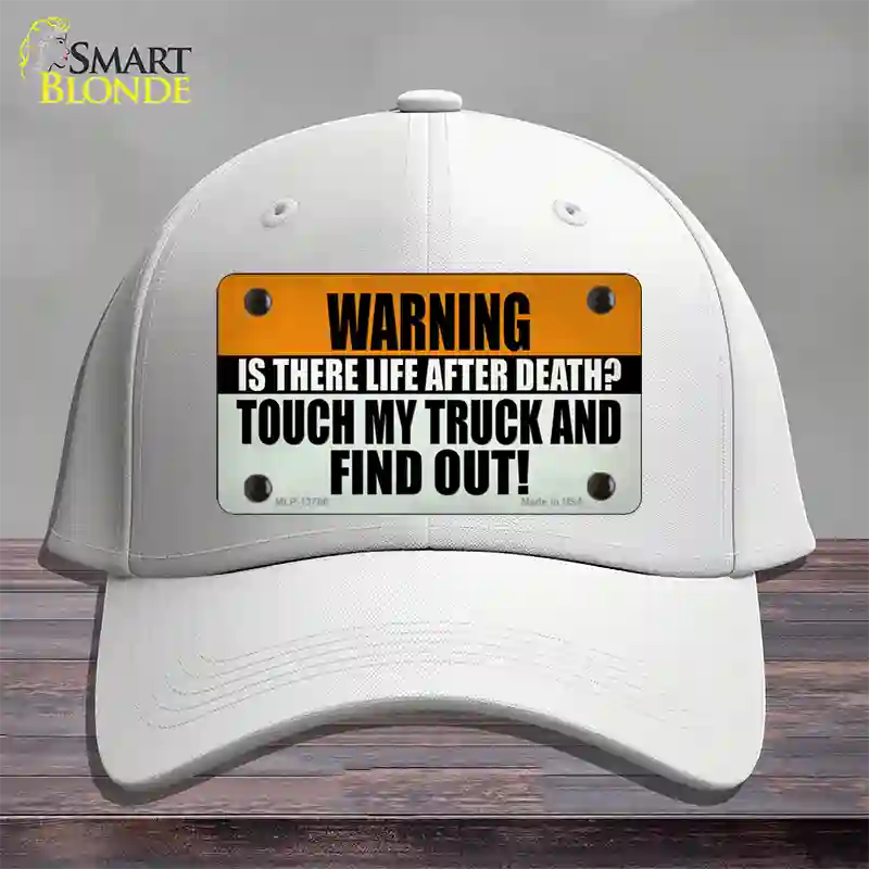 Dont Touch My Truck Novelty License Plate Hat Tag Cotton White