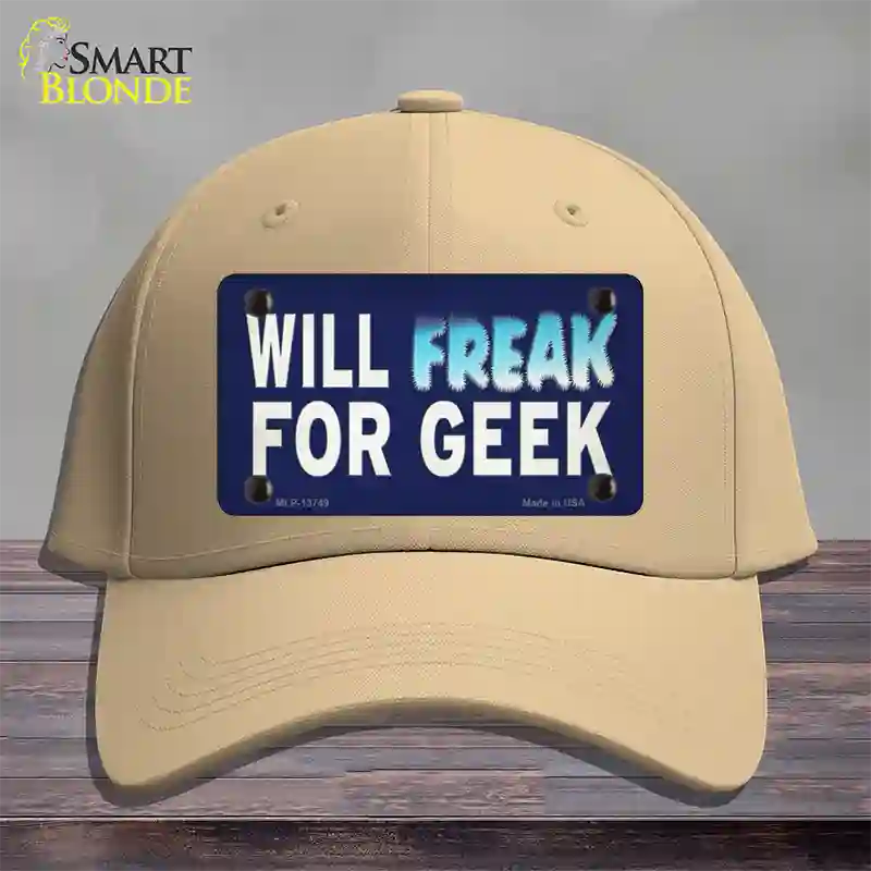 Will Freak For Geek Novelty License Plate Hat Tag Cotton Khaki