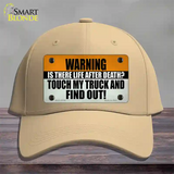 Dont Touch My Truck Novelty License Plate Hat Tag Cotton Khaki
