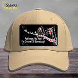 Patience My Ass Novelty License Plate Hat Cotton Khaki
