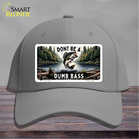 Dont Be a Dumb Bass Novelty License Plate Hat HAT-MLP-14513