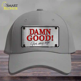 Damn Good Novelty License Plate Hat Cotton / Gray