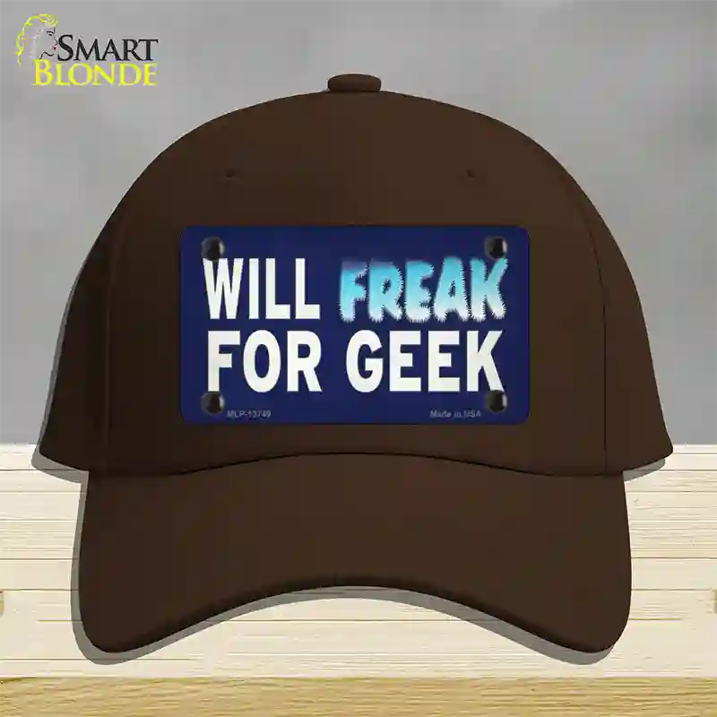 Will Freak For Geek Novelty License Plate Hat Tag Cotton Dark Brown