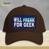 Will Freak For Geek Novelty License Plate Hat Tag Cotton Dark Brown