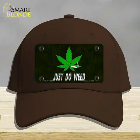 Just Do Weed Leaf Novelty License Plate Hat Cotton / Dark Brown