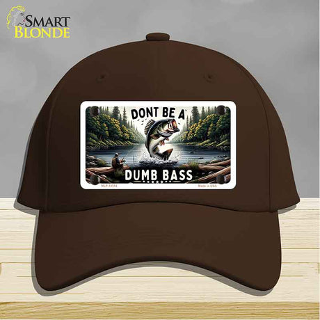 Dont Be a Dumb Bass Novelty License Plate Hat HAT-MLP-14513
