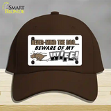 Beware Of My Wife Novelty License Plate Hat Cotton / Dark Brown