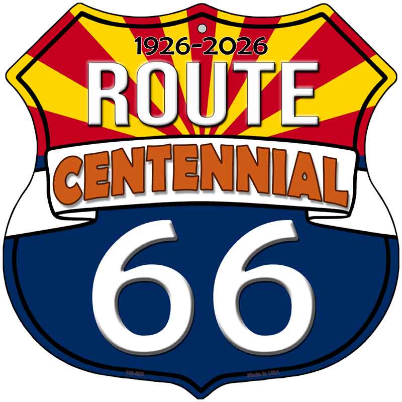 AZ Route 66 Centennial Novelty Highway Shield Sign HS-698