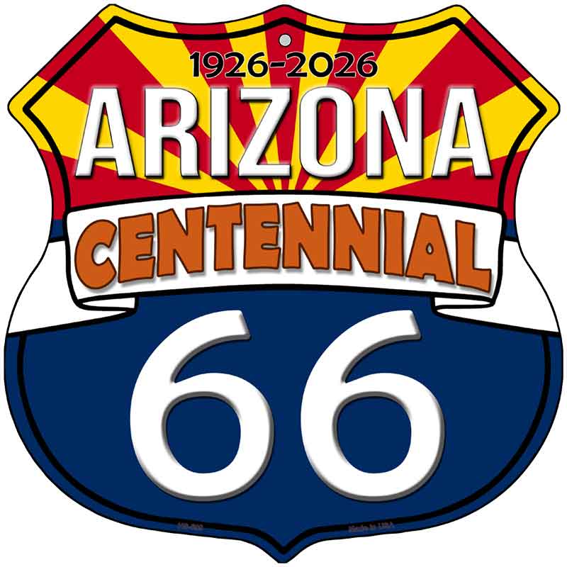 AZ Route 66 Centennial Novelty Highway Shield Sign HS-698