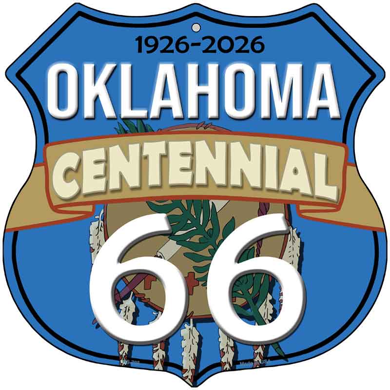 OK Route 66 Centennial Novelty Highway Shield Sign HS-707