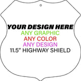 Personalized Custom Novelty Highway Shield Sign | 11.5" x 11.5"