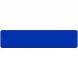 Blue Solid Blank Novelty Metal Street Sign 18" x 4" (K)