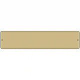 Gold Solid Blank Novelty Metal Street Sign 18" x 4" (K)