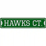 Hawks Ct Novelty Metal Street Sign 18" x 4" (K)