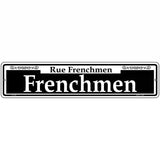 Frenchmen Novelty Metal Street Sign 18" x 4" (K)