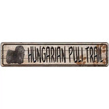 Hungarian Puli Trail Novelty Metal Street Sign 18" x 4" (K)
