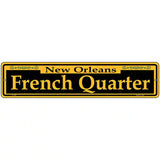 French Quarter Yellow Novelty Metal Street Sign 18" x 4" (K)