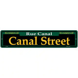 Canal Street Green Novelty Metal Street Sign 18" x 4" (K)