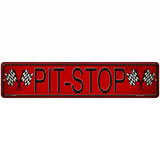 Pit Stop Novelty Metal Street Sign 18" x 4" (K)